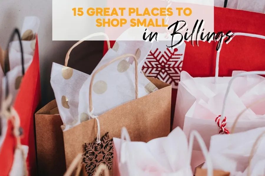 15 Great Places to Shop Small in Billings