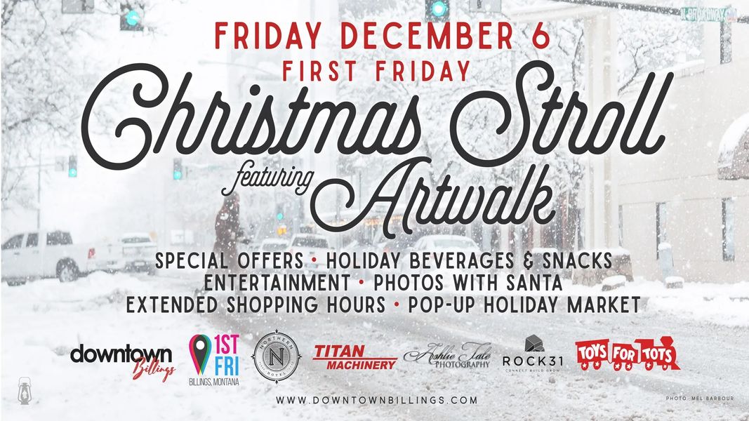 The First Friday Christmas Stroll Featuring Downtown Artwalk