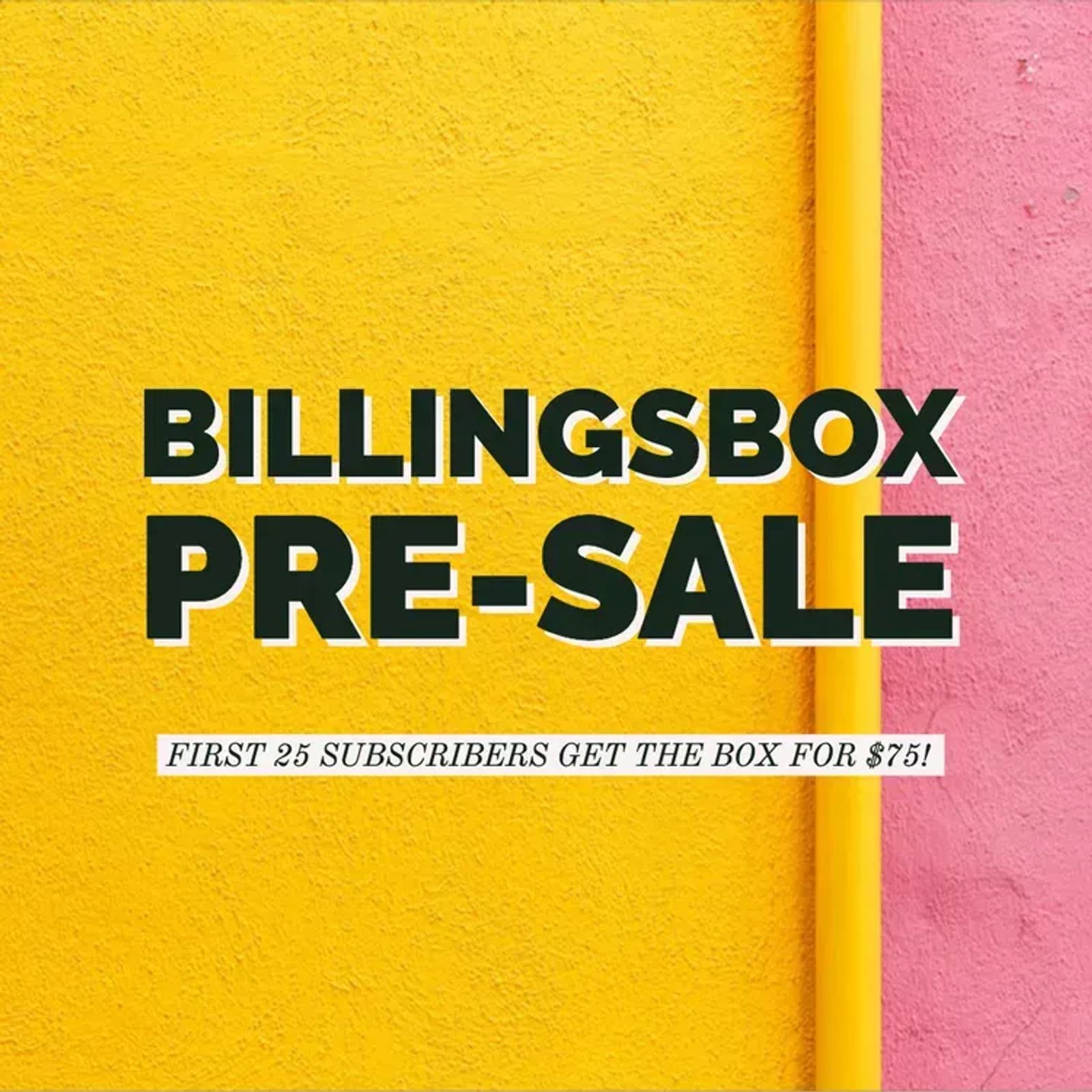 Billings Box Promo Billings Box Promo