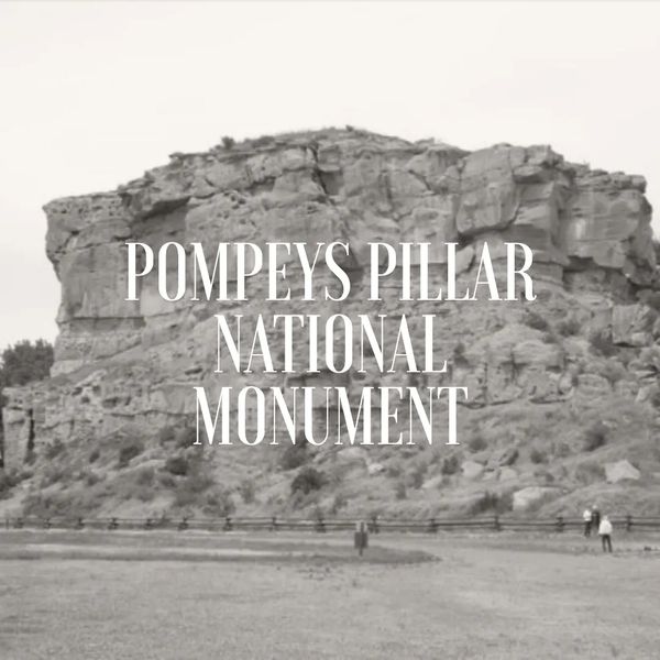 Pompeys Pillar National Monument